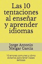 Las 10 tentaciones al enseñar y aprender idiomas