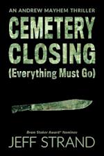 Cemetery Closing (Everything Must Go)