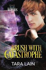 Brush with Catastrophe