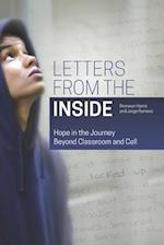 Letters From the Inside: Hope in the Journey Beyond Classroom and Cell 