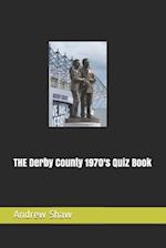THE Derby County 1970's Quiz Book