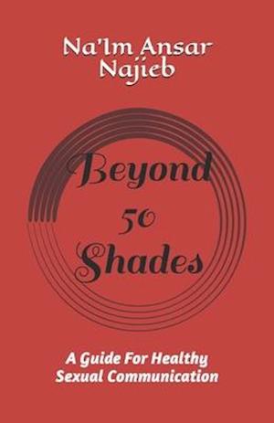 Beyond 50 Shades...