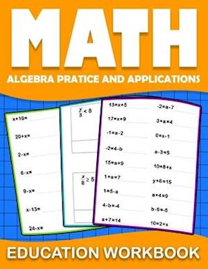 Math education workbook : algebra 1 practice workbook for grades 6-8... with Daily Exercises to improve algebre Skills ( Maths Skills Series Activity