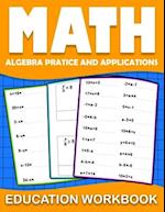 Math education workbook : algebra 1 practice workbook for grades 6-8... with Daily Exercises to improve algebre Skills ( Maths Skills Series Activity 