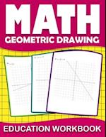Math education workbook geometric drawing: Practice coordinate geometry workbook with Daily Exercises to improve Coordinate Geometry Skills ( Maths Sk