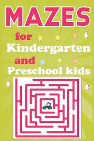 Mazes for Kindergarten and Preschool Kids