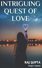 Intriguing Quest Of Love