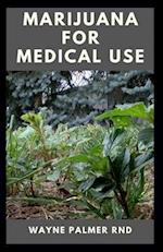 Marijuana for Medical Use