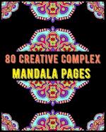 80 Creative Complex Mandala Pages