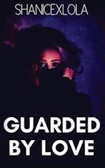 Guarded by Love