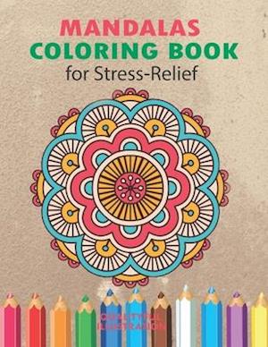 Mandalas Coloring Book for Stress Relief