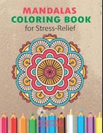 Mandalas Coloring Book for Stress Relief