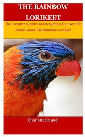 Få Rainbow Lorikeet af Charlotte som Paperback bog på