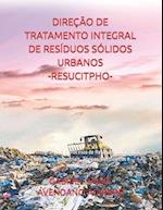 Direção de Tratamento Integral de Resíduos Sólidos Urbanos. -Resucitpho-