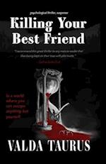 Killing Your Best Friend