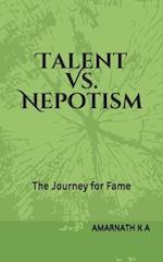 Talent Vs. Nepotism