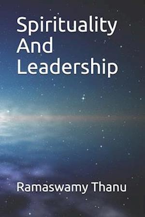 Spirituality And Leadership