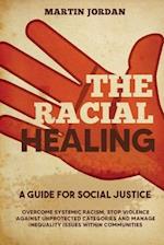 The Racial Healing