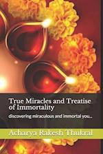 True Miracles and Treatise of Immortality