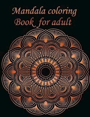 Mandala coloring Book for adult: 50 mandala Coloring Book: Beautiful Mandalas for Stress Relief and Relaxation