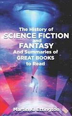 The History of Science Fiction and Fantasy : And Summaries of Great Books to Read 