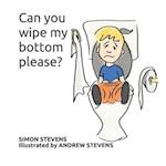 Can you wipe my bottom please?