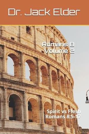 Romans 8 - Volume 2