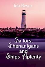 Sailors, Shenanigans and Ships Aplenty