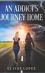 An Addicts Journey Home: The Tale of Two Sisters 