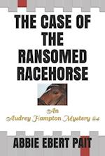 The Case of the Ransomed Racehorse
