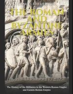 The Roman and Byzantine Armies