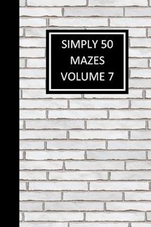 Simply 50 Mazes Volume 7