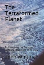 The Terraformed Planet