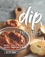 Easy, Delicious Dip Recipes