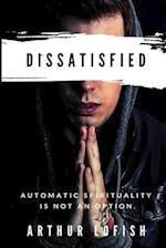 Dissatisfied