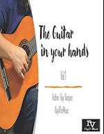 The Guitar in your hands: Volumen 1 