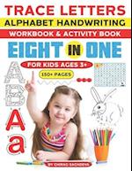 Trace Letters Alphabet Handwriting workbook & activity book for kids ages 3+ (150+ Pages)