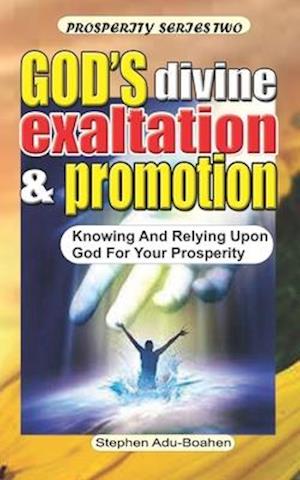 God's Divine Promotion and Exaltation