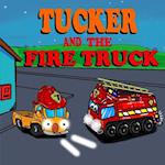 Tucker and the Fire Truck