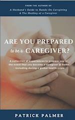 Are You Prepared to be a Caregiver?
