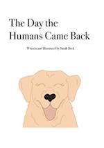 The Day the Humans Came Back