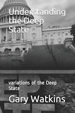 Understanding the Deep State