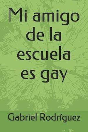 Mi amigo de la escuela es gay