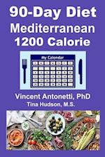 90-Day Mediterranean Diet - 1200 Calorie