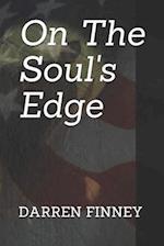 On The Soul's Edge