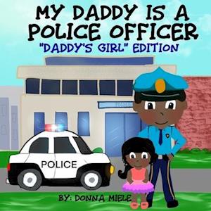 My Daddy is a Police Officer