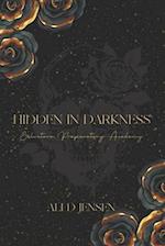 Hidden in Darkness: Salvatore Preparatory Academy Book One 