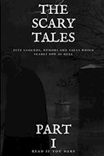 The Scary Tales: Part. I 