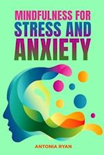 Mindfulness for Stress and Anxiety 
