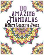 80 Amazing Mandalas Adults Coloring Pages